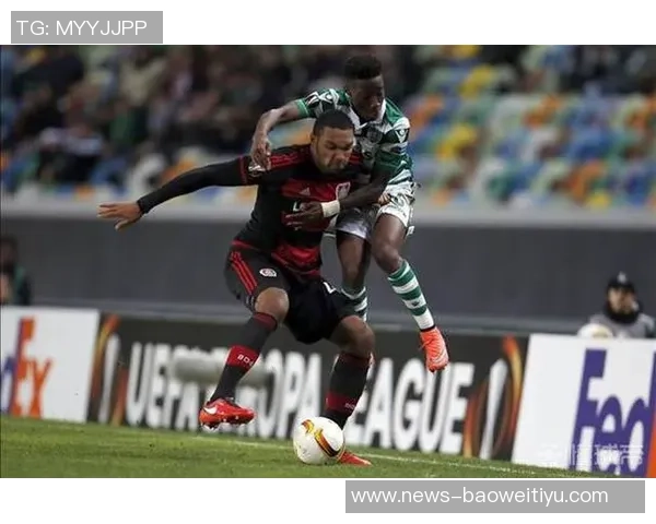 若纳坦塔本赛季五大联赛触球次数创纪录成功传球数紧随其后展现出色表现